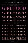 Girlhood - Melissa Febos - 9781635572520