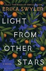 Light from Other Stars - Erika Swyler - 9781635573169