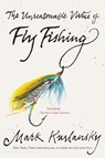 UNREASONABLE VIRTUE OF FLY FIS - Mark Kurlansky - 9781635578751