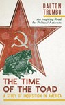 The Time of the Toad - Dalton Trumbo - 9781635610970