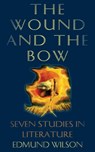 The Wound and the Bow - Edmund Wilson - 9781635617450