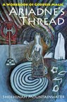 Ariadne's Thread - Shekhinah Mountainwater - 9781635617733
