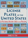 License Plates of the United States - James K Fox - 9781635617900