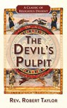 The Devil's Pulpit - Robert Taylor - 9781635618877