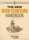The New Seed-Starters Handbook - Nancy Bubel ; Jean Nick - 9781635651058