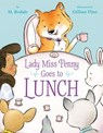 Lady Miss Penny Goes To Lunch - Maya Rodale - 9781635652307