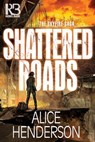 Shattered Roads - Alice Henderson - 9781635730463