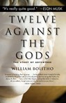 Twelve Against the Gods - William Bolitho - 9781635765397