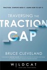 Traversing the Traction Gap - Bruce Cleveland - 9781635766240