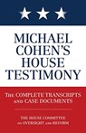 Michael Cohen's House Testimony - Diversion Books - 9781635766707