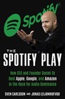 Carlsson, S: SPOTIFY PLAY - Sven Carlsson ; Jonas Leijonhufvud - 9781635767445