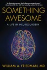 Something Awesome - William A. Friedman - 9781635767544