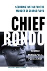 Chief Rondo - Medaria "Rondo" Arradondo ; Jennifer Amie - 9781635769432