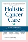 Holistic Cancer Care - Chanchal Cabrera - 9781635863734