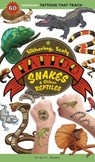 Slithering, Scaly Tattoo Snakes & Other Reptiles - Workman Publishing - 9781635866674
