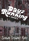 Days Running - Shawn Stewart Ruff - 9781635902235
