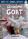 Go Home, Goat - Molly Coxe - 9781635921014