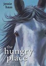 The Hungry Place - Jessie Haas - 9781635923834