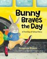Bunny Braves the Day - Suzanne Bloom - 9781635924022