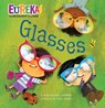 Glasses: Eureka! the Biography of an Idea - Lori Haskins Houran - 9781635924244