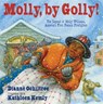 Molly, by Golly! - Dianne Ochiltree - 9781635924374