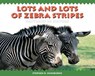 Lots and Lots of Zebra Stripes - Stephen R. Swinburne - 9781635924930