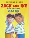Zack and Ike Are Exactly Alike - Suzanne Bloom - 9781635925722