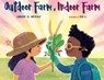 Outdoor Farm, Indoor Farm - Lindsay H. Metcalf - 9781635925913