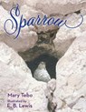 Sparrow - Mary Tebo - 9781635926880