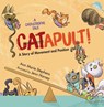 CATapult! - Ann Marie Stephens ; Jenn Harney - 9781635928006