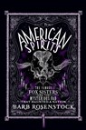 American Spirits: The Famous Fox Sisters and the Mysterious Fad That Haunted a Nation - Barb Rosenstock - 9781635928051