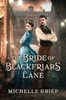 BRIDE OF BLACKFRIARS LANE - Michelle Griep - 9781636092683