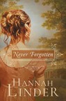 Never Forgotten - Hannah Linder - 9781636098371