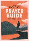 The 100-Day Prayer Guide for Teen Guys - Elijah Adkins - 9781636099248