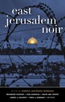 East Jerusalem Noir - Rawya Jarjoura Burbara - 9781636140889