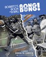 Bobbito's Book of B-Ball Bong Bong! - Bobbito Garcia - 9781636142302