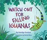 Watch Out for Falling Iguanas - Edwidge Danticat - 9781636142326