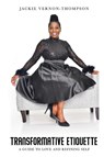 Transformative Etiquette - VERNON-THOMPSON,  Jackie - 9781636160740