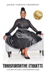 Transformative Etiquette - Jackie Vernon-Thompson - 9781636160788