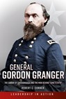General Gordon Granger - Robert C Conner - 9781636241302
