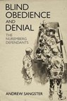 Blind Obedience and Denial - Andrew Sangster - 9781636241791