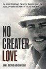 No Greater Love - John A. Siegfried ; Kevin Ferris - 9781636242231
