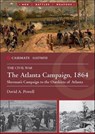 The Atlanta Campaign, 1864: Sherman's Campaign to the Outskirts of Atlanta - David A. Powell - 9781636242903