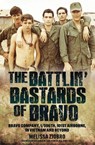 The Battlin' Bastards of Bravo - Melissa Ziobro - 9781636244839