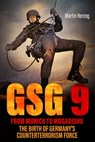 GSG 9: From Munich to Mogadishu - Martin Herzog - 9781636245720