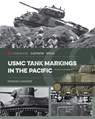 USMC Tank Markings in the Pacific - Romain Cansiere - 9781636245867