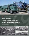 U.S. Army Tractor Trucks and Semitrailers - Didier Andres - 9781636245904