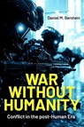 War Without Humanity - Daniel M. Gerstein - 9781636246581