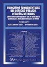 PRINCIPIOS FUNDAMENTALES DEL DERECHO PUBLICO. DESAFIOS ACTUALES (Segunda edicion ampliada) - Allan R Brewer-Carias ; Jose Araujo-Juarez - 9781636255347