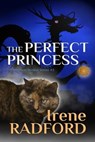 The Perfecr Princess - Irene Radford - 9781636321592
